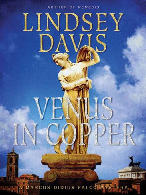 Title details for Venus in Copper by Lindsey Davis - Wait list